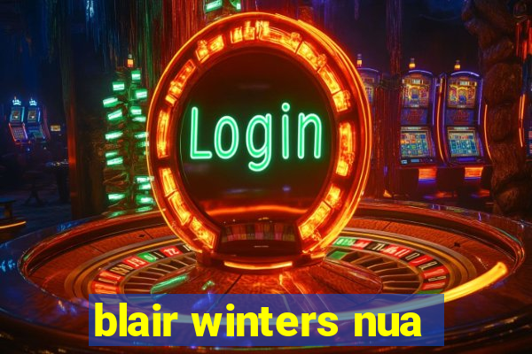 blair winters nua